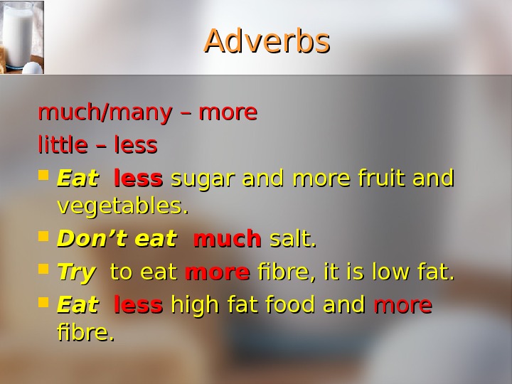 Healthy eating Complete the sentences 1. The