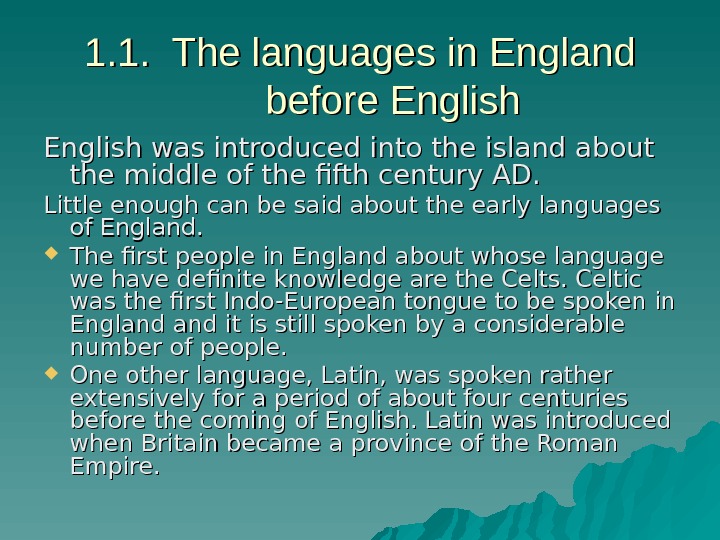 Old English Lecture 2 1. External history