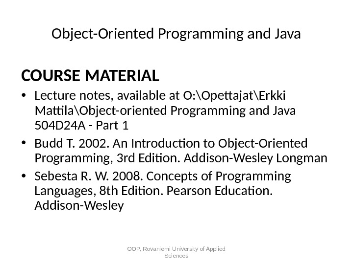 Object-Oriented Programming and Java Part I: Introduction