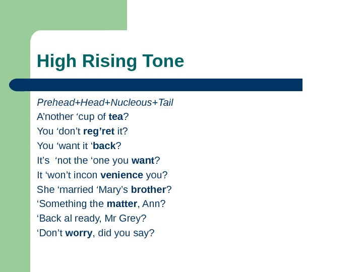 Хаяла перевод. Rising Tone. The High Rising intonation. High Rise intonation. High Rise тон.