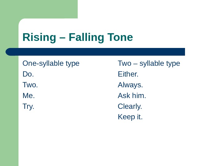 Falling rising. Falling Rising Tone. Falling Tone Rising Tone. Fall Rise Tone. Fall Rise Интонация.