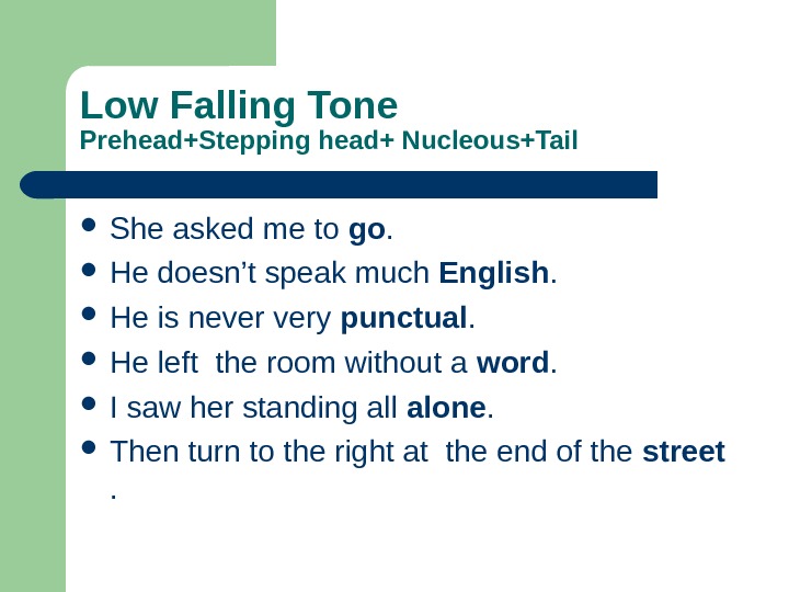 Low tone. Low Fall. Low Fall Tone. Low Fall фонетика. Low head фонетика.