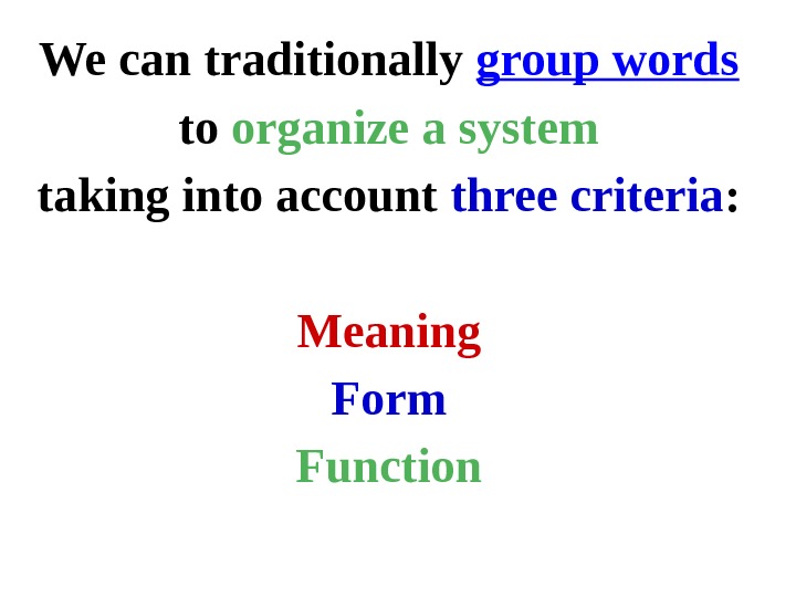 Word group перевод. Word Groups. Meaning form function. Group the Words Lour categories.