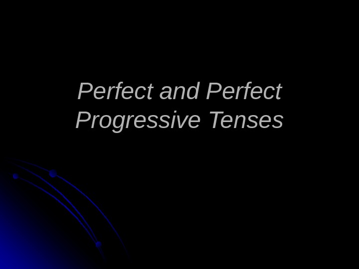 perfect-and-perfect-progressive-tenses-present-perfect