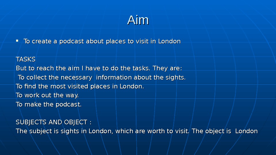 London tasks. Aim презентация. Aim at или aim to. Aim aim чтение во французском. Places to visit 6 класс презентация Комарова.