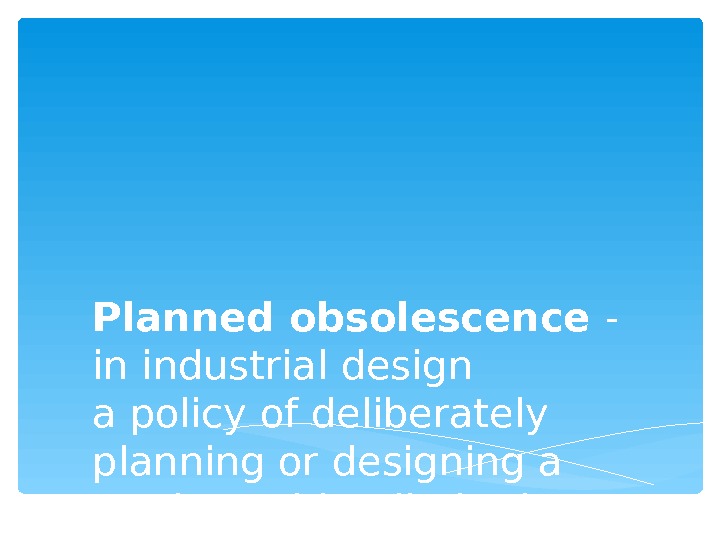 planned-built-in-obsolescence