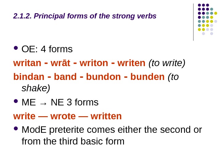 LECTURE 2_6 CHANGES IN THE VERBAL SYSTEM IN