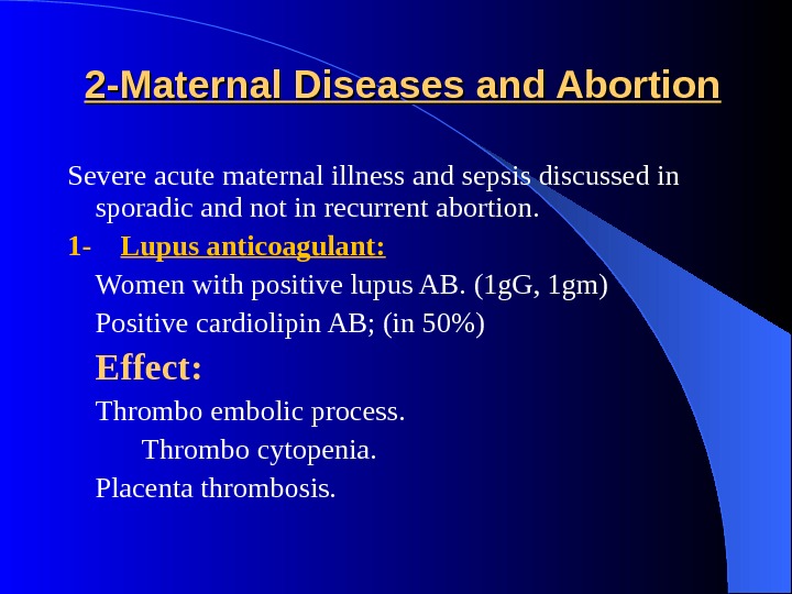 Recurrent Abortion, Causes and Management Dr. Mazen El-Zibdeh