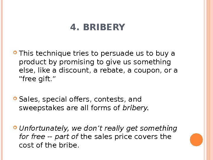 Try to persuade. Try to persuade