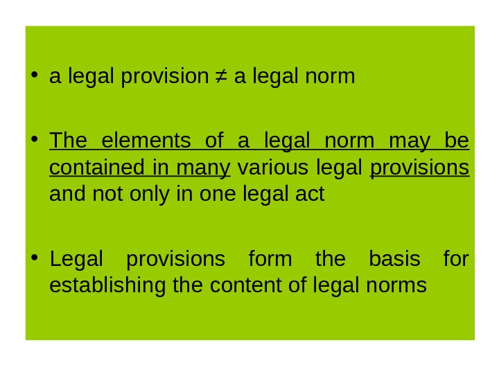 Sources of law Legal norm – definition