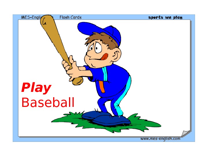 He can t. Карточки английский Бейсбол. Baseball Flashcards for Kids. Картинка Play Baseball. Play Baseball Flashcards.