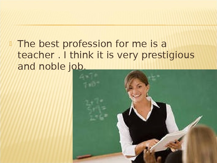 The teacher is very