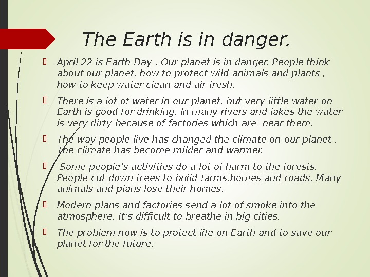 Перевод текста danger. The Earth is in Danger текст. Плакат our Planet is in Danger. The Earth is in Danger вопросы. How to save our Planet.