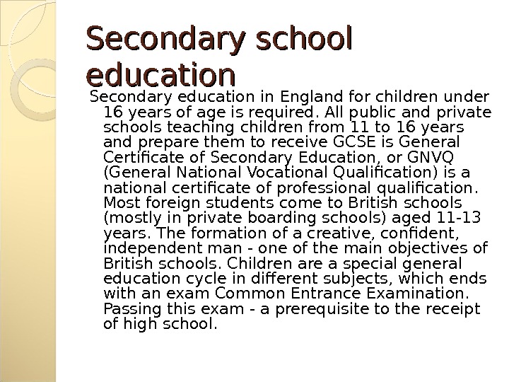 The educational system of Great Britain The educational
