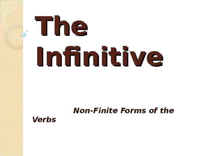 Non finite forms of the verb презентация