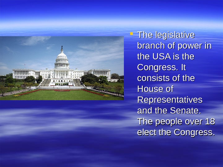 Consists of the first. Legislative Branch of the USA кратко. Legislative Power USA. Legislative Power in the USA. Congress consists of the Senate and USA.