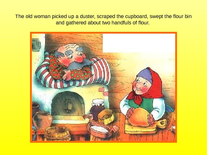 Russian national tale “The rolling bun”