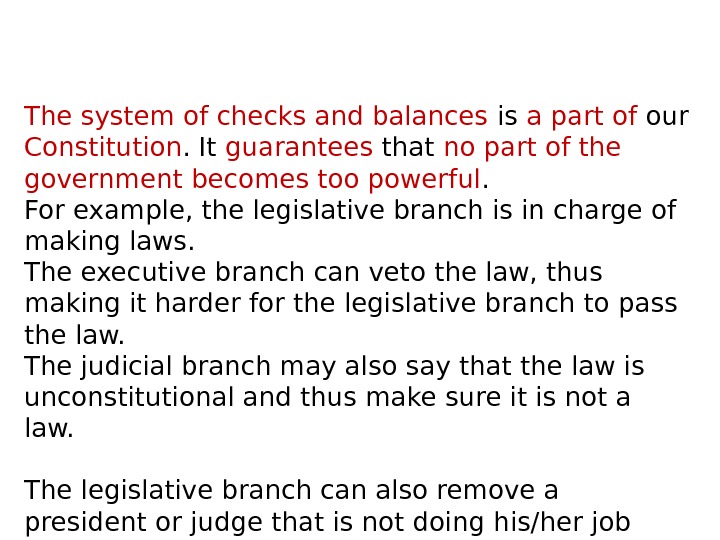 THE SYSTEM OF CHECKS AND BALANCES The