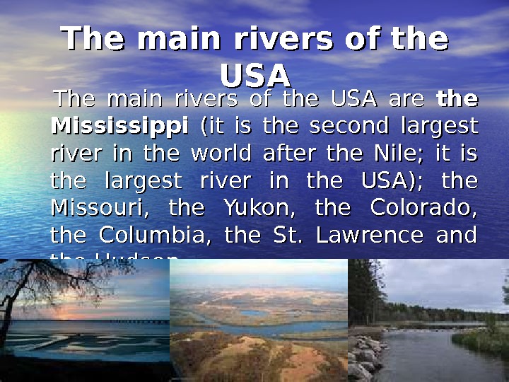 Песни рек английские. Река Миссисипи на английском языке. USA Rivers. Реки США на английском языке.