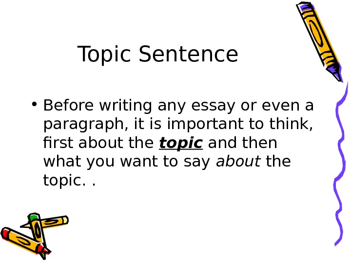 😎 How to structure a topic sentence. How to Write a Good Topic Sentence ...