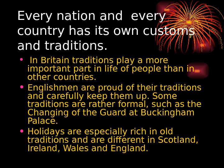 Some english customs and traditions are. Every Nation and every Country. Every Nation and Country has its own traditions and Customs. Englishmen. British Customs and traditions текст every Nation. Every Nation and every Country has its own Customs and traditions задать 8 вопросов.