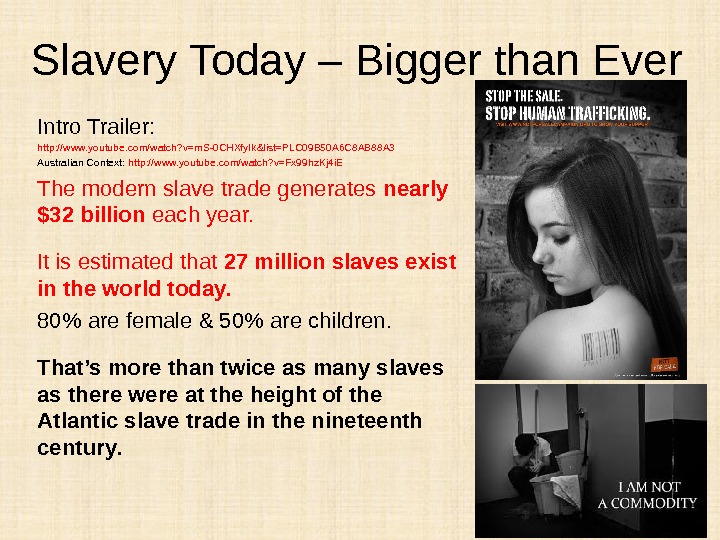 What is 'slavery? ' What is 'human trafficking?