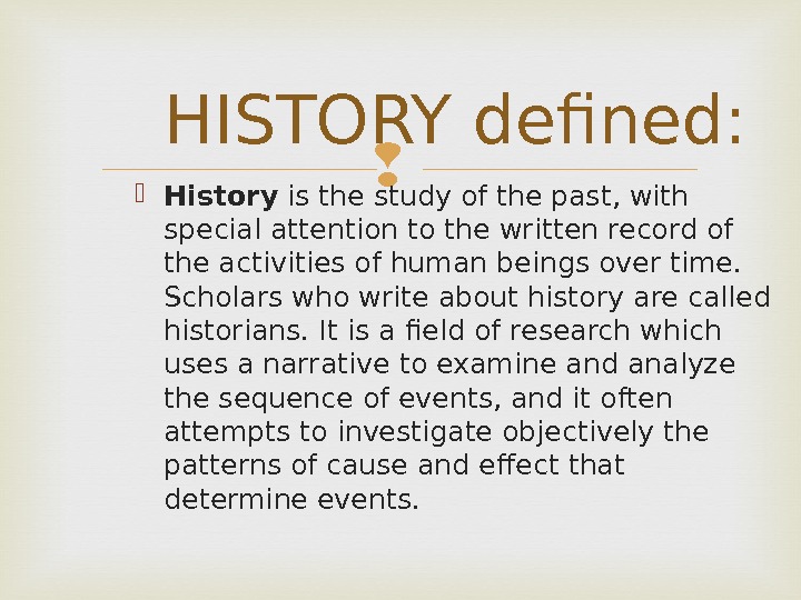 History Is Презентация What is History