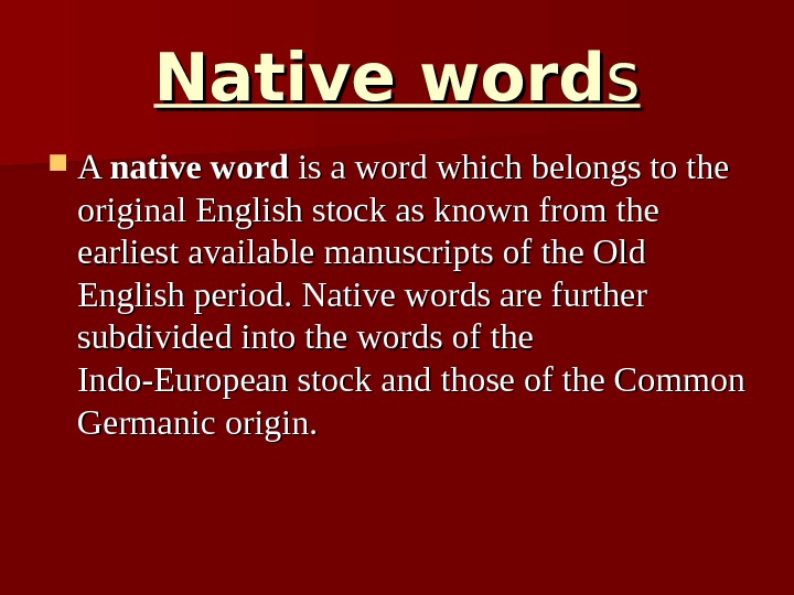 Original eng. Native Origin Words examples. Native English Words. Native Word is. Native English Word stock.