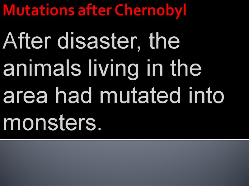 The Chernobyl accident Fulfilled:Vasilyev Ilya Artemyev Miroslav ...
