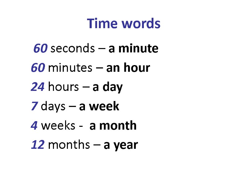 Time words 60 seconds – a ________ 60