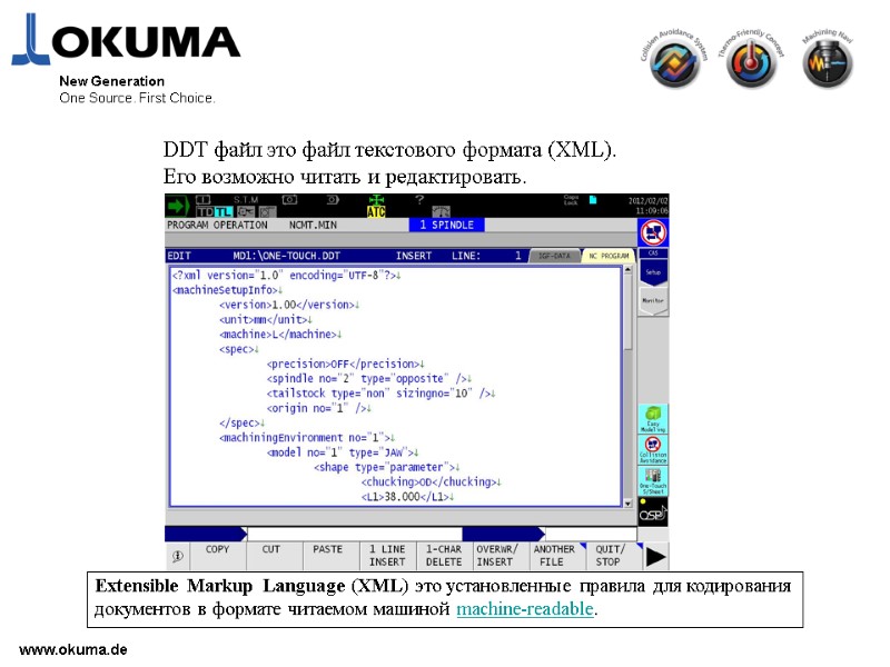 >www.okuma.de New Generation One Source. First Choice. DDT файл это файл текстового формата (XML).