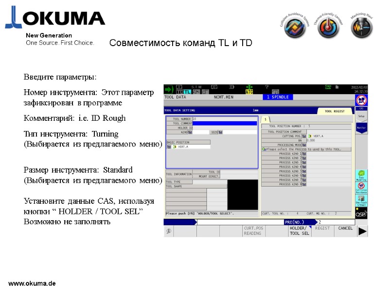 >www.okuma.de New Generation One Source. First Choice. Совместимость команд TL и TD  Введите