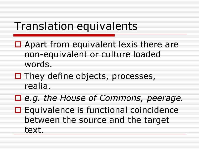 EQUIVALENCE IN TRANSLATION. THE LEVELS OF TRANSLATION. PRAGMATIC