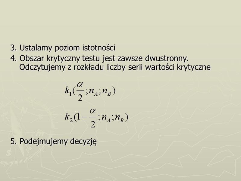 Testy Nieparametryczne Testy Losowości Weryfikują Hipotezę, że Dobór