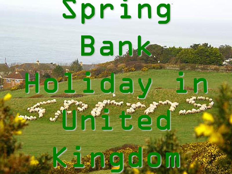 Spring Bank Holiday in United Kingdom The spring