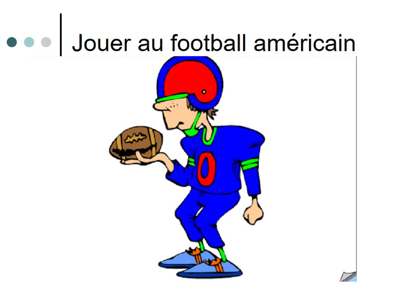 Quel sport vous faites? Jouer au football Jouer