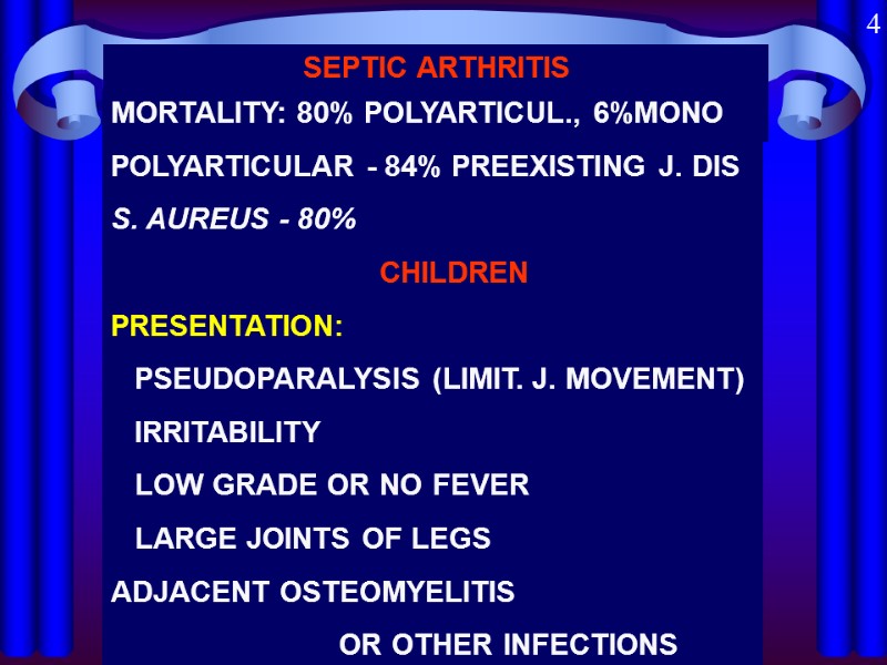 SEPTIC ARTHRITIS RAPID JOINT DESTRUCTION SERIOUS CAUSE OF