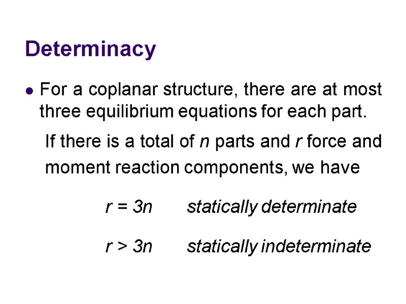 Analysis of Statically Determinate Structures ECE479 Structural Analysis