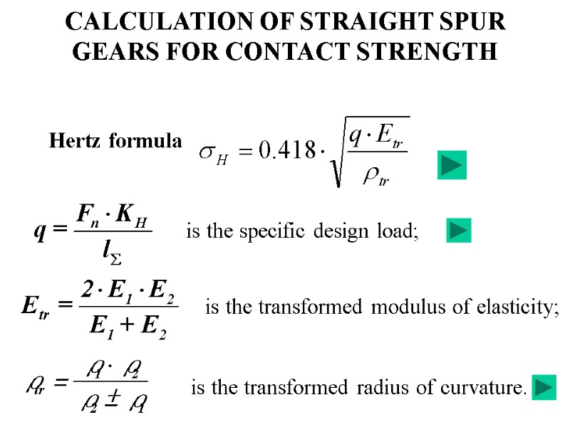 CALCULATION OF STRAIGHT SPUR GEARS FOR STRENGTH FORCES