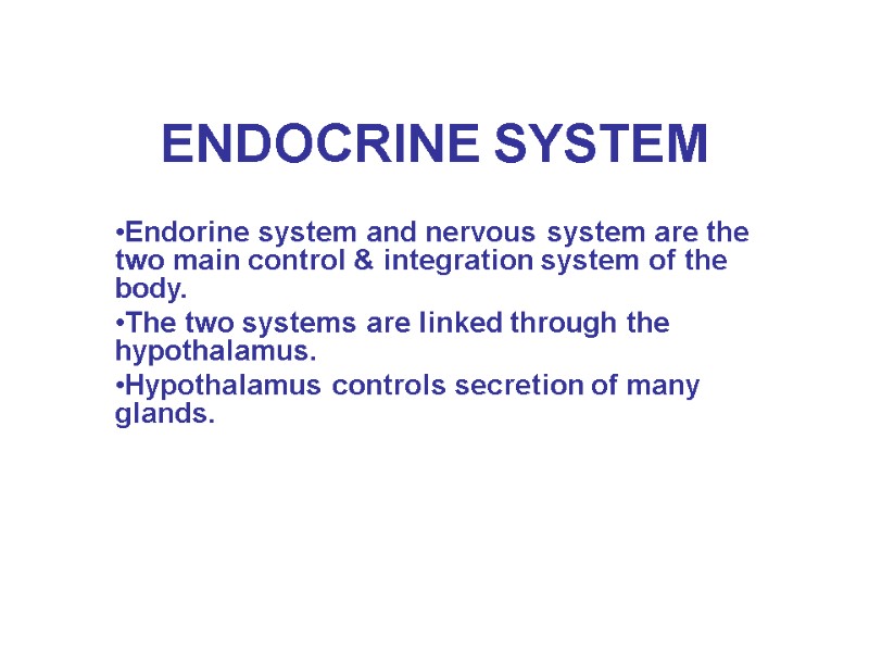 Endocrine System Endorine System And Nervous System Are