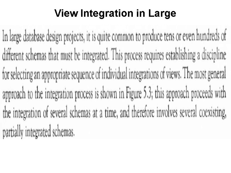 View Integration View integration is the process of