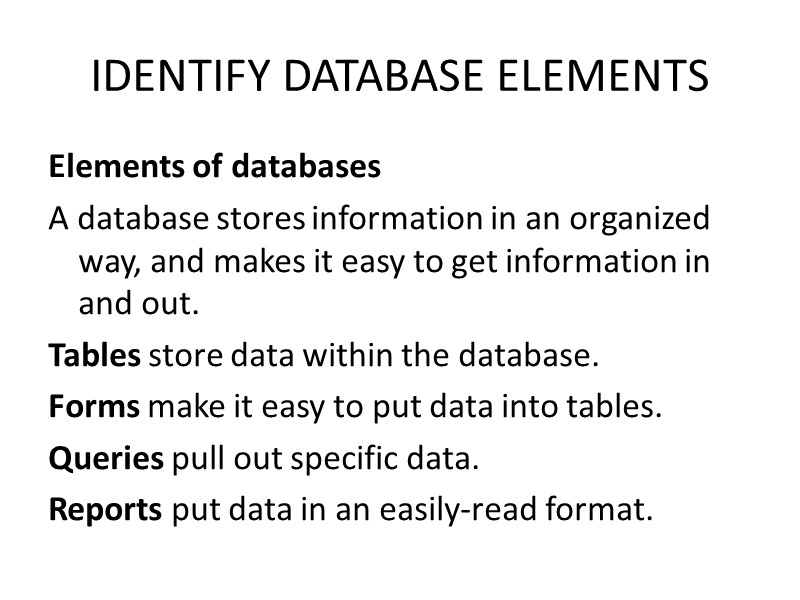 IDENTIFY DATABASE ELEMENTS Elements Of Databases A Database