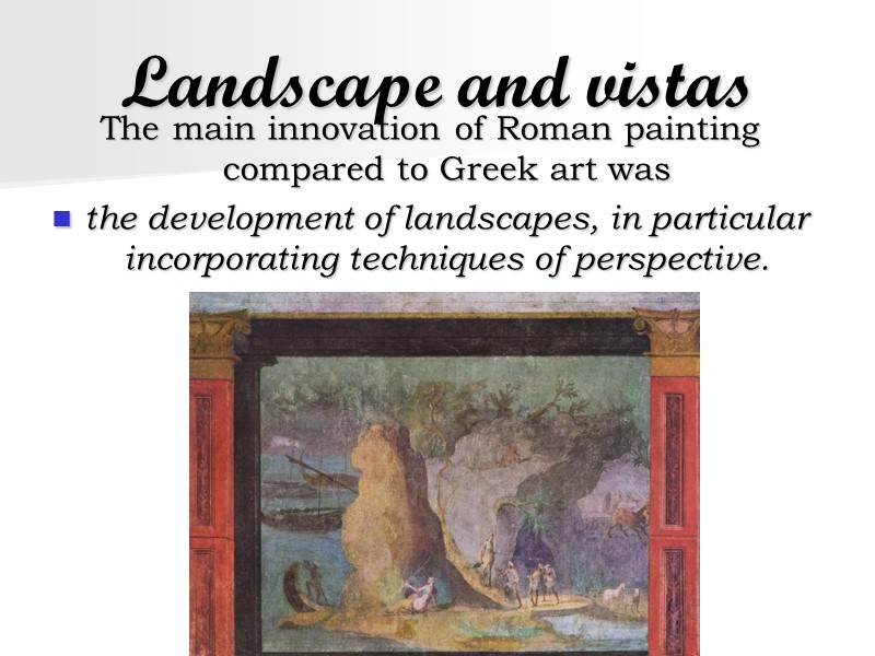 Roman art Roman art has the visual arts