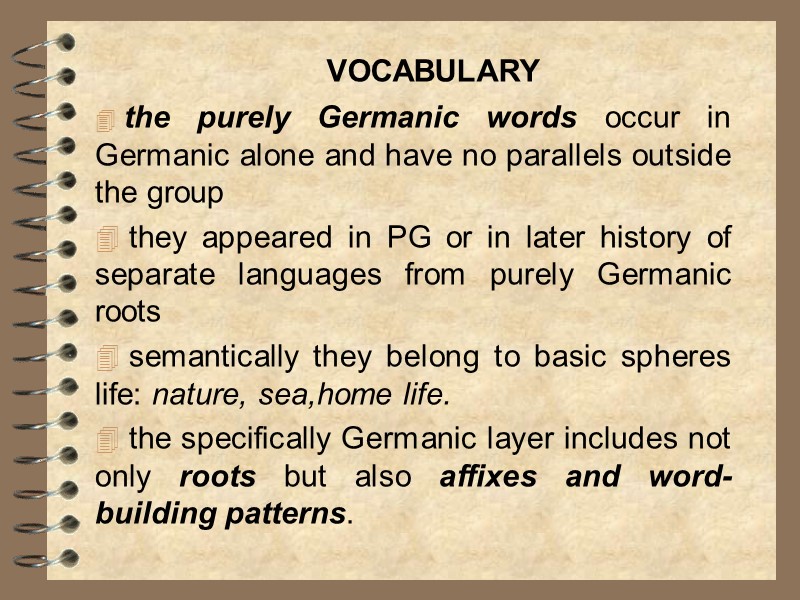 GENERAL CHARACTERISTICS OF THE GERMANIC LANGUAGES OUTLINE 1.