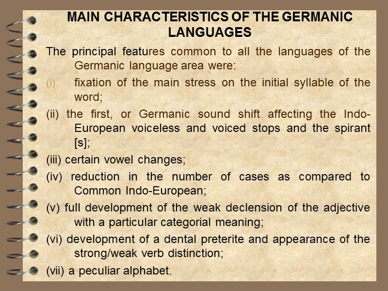 Characteristic feature. General characteristics of the Germanic languages. East Germanic languages. Old Germanic languages. Main features of the Germanic languages..