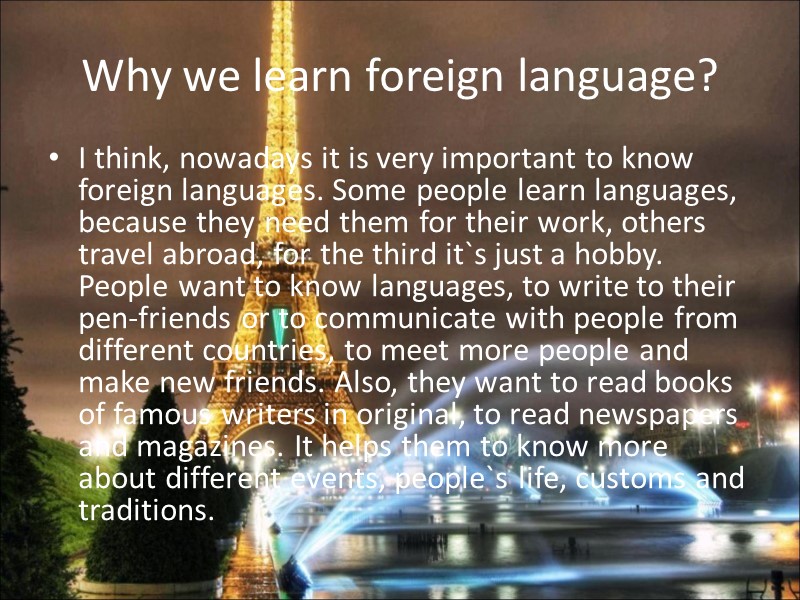 They know english well. Английский язык Learning Foreign languages. Why learn Foreign languages. Why people learn Foreign languages эссе. Why learn languages текст.