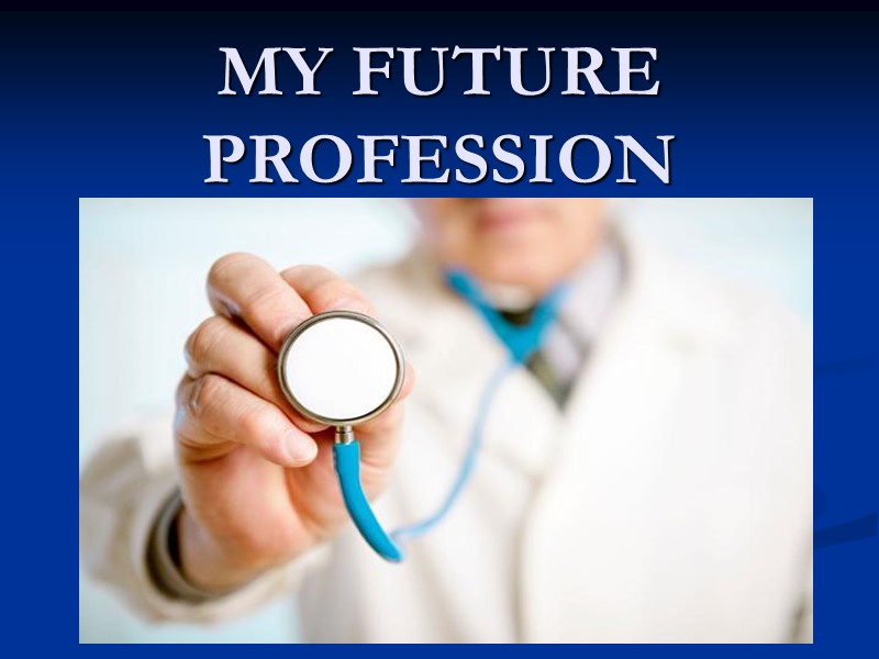 my future profession doctor presentation
