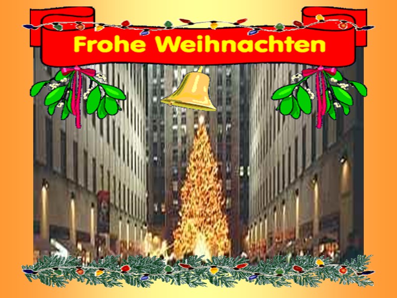 Weihnachten in Deutschland Weihnacht heißt eigentlich „Heilige Nacht“.