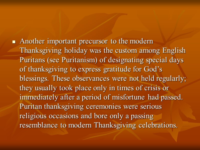 Thanksgiving Day Introduction Thanksgiving Day, legal holiday observed