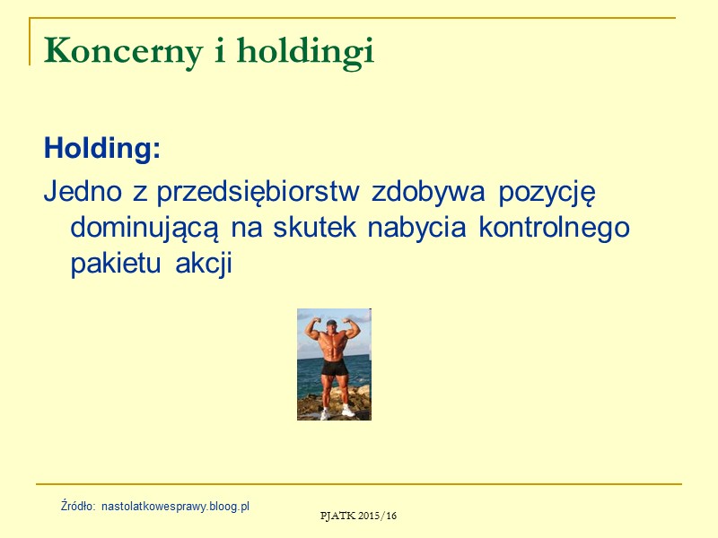 PJATK 2015/16 Spółki handlowe Spółka z ograniczoną odpowiedzialnością:  Cel: skupienie kapitału Odpowiedzialność wspólników